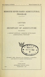 Cover of: Missouri River Basin agricultural program. Letter transmitting a report entitled "Missouri River Basin agricultural program"