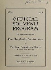 Cover of: Official souvenir program for the celebration of the one hundredth anniversary of the First Presbyterian Church of Niagara Falls, New York | First Presbyterian Church (Niagara Falls, N.Y.)