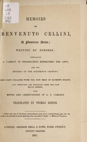 Cover of: Memoirs of Benvenuto Cellini, a Florentine artist
