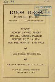 Cover of: Special money savings prices on all orders placed before July 15, 1916 for delivery in the fall: tulips, narcissi, hyacinths, etc