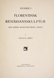 Cover of: Studier i florentinsk renässansskulptur och andra konsthistoriska ämnen