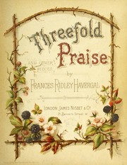Cover of: Threefold praise and other pieces