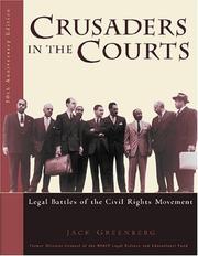 Crusaders in the courts by Jack Greenberg