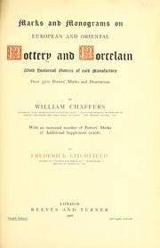 Cover of: Marks and monograms on European and oriental pottery and porcelain: with historical notices of each manufactory; over 3500 potters' marks and illustrations