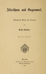 Cover of: Alterthum und gegenwart by Ernst Curtius