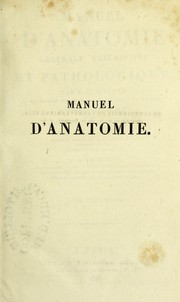 Cover of: Manuel d'anatomie g©♭n©♭rale, descriptive et pathologique