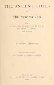 Cover of: The ancient cities of the New world by Désiré Charnay