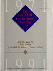 Cover of: The impact of the National Cancer Act by National Cancer Institute (U.S.)