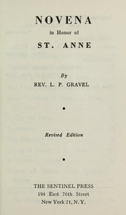 Cover of: Novena in honor of St. Anne by L. P. Gravel