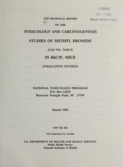 Cover of: NTP technical report on the toxicology and carcinogenesis studies of methyl bromide (CAS no. 74-83-9) in B6C3F1 mice (inhalation studies) | National Toxicology Program (U.S.)