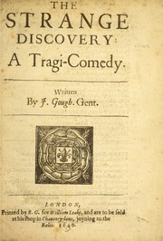 Cover of: The strange discovery: a tragi-comedy