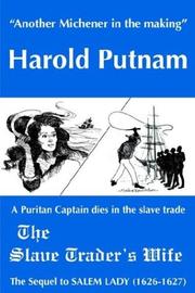 Cover of: The slave trader's wife, 1627-1666 by Harold Putnam