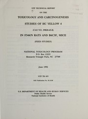 Cover of: NTP technical report on the toxicology and carcinogenesis studies of HC yellow 4 (CAS no. 59820-43-8) in F344/N rats and B6C3F1 mice (feed studies)