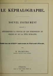 Cover of: Le k©♭phalographe: nouvel instrument destin©♭ ©  d©♭terminer la figure et les dimensions du cr©Øne ou de la t©®te humaine