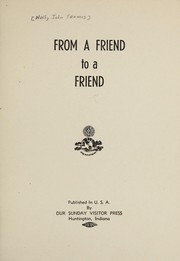 Cover of: From a friend to a friend.
