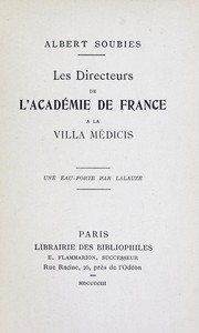 Cover of: Les directeurs de l'Académie de France à la  Villa Médicis: Une eau-forte par Lalauze