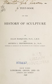 Cover of: A text-book of the history of sculpture. by Allan Marquand