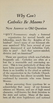 Cover of: Why can't Catholics be Masons?