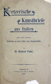 Cover of: Ketzerische Kunstbriefe aus Italien by Heinrich Pudor