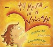 Cover of: My Mouth Is a Volcano by Julia Cook