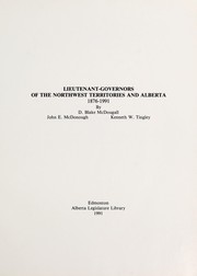 Lieutenant-governors of the Northwest Territories and Alberta, 1876-1991 by D. B. McDougall
