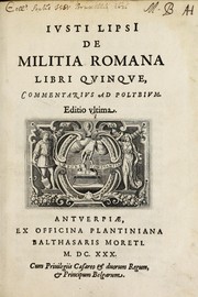 Cover of: Ivusti LipsI De militia Romana libri qvinqve: commentarivs ad Polybium