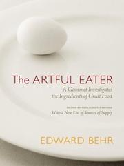 Cover of: The Artful Eater: A Gourmet Investigates the Ingredients of Great Food