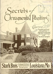 Cover of: Secrets of ornamental planting, comprising "Landscaping simplified, hardy ornamental shrubs and trees", and "The rose garden." by Stark Bro's Nurseries & Orchards Co