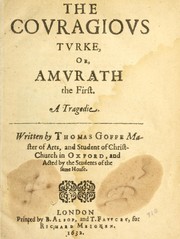 Cover of: The couragious Turke, or, Amurath the First: a tragedie