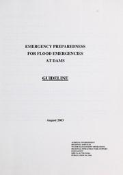 Cover of: Emergency preparedness for flood emergencies at dams: guideline