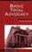 Cover of: Basic Trial Advocacy