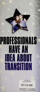 Cover of: Professionals have an idea about transition! by Illinois Transition System Change Project