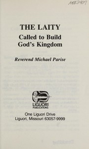 Cover of: The laity: called to build God's kingdom