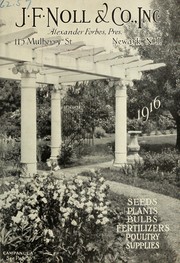Cover of: 1916 [catalog of] seeds, plants, bulbs, fertilizers, poultry supplies by J.F. Noll & Co