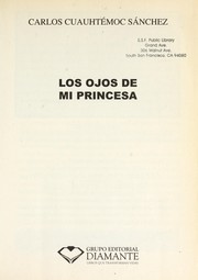 Los ojos de mi princesa by Carlos Cuauhtémoc Sánchez