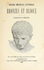 Cover of: Bronzes et bijoux by Arkeoloji Müzeleri (Istanbul, Turkey)