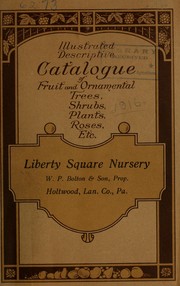 Cover of: General catalogue of fruit and ornamental trees, shrubs, roses, paeonies by Liberty Square Nursery
