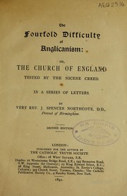Cover of: The fourfold difficulty of Anglicanism, or, the Church of England tested by the Nicene Creed in a series of letters