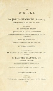 Cover of: The works of Sir Joshua Reynolds, Knight, late president of the Royal Academy by Sir Joshua Reynolds