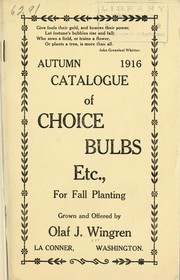 Cover of: Autumn 1916 catalogue of choice bulbs, etc. for fall planting by Olaf J. Wingren (Firm)