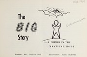 Cover of: The big story: a primer in the Mystical Body