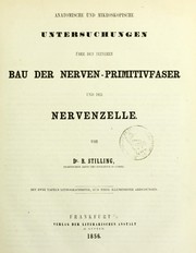 Cover of: Anatomische und mikroskopische Untersuchungen ©ơber den feineren Bau der Nerven-Primitivfaser und der Nervenzelle