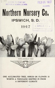 Northern Nursery Co., Ipswich, S.D. [catalog] 1917 by Northern Nursery Co. (Ipswich, S.D.)