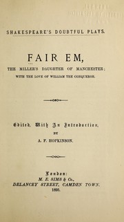 Cover of: Fair Em, the miller's daughter of Manchester by Wilson, Robert, A. F. Hopkinson