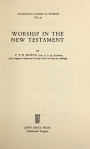 Cover of: Worship in the New Testament.