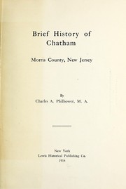 Brief history of Chatham, Morris County, New Jersey by Charles A. Philhower