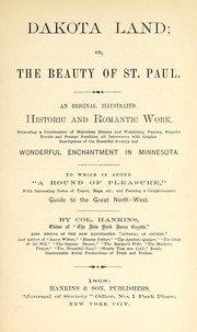 Cover of: Dakota land, or, The beauty of St. Paul | Hankins Col