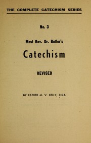 Cover of: Most Rev. Dr. James Butler's catechism revised