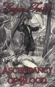 Cover of: Ascendancy of Blood by Eugie Foster