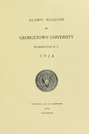 Cover of: Alumni register of Georgetown University: Washington, D.C., 1924